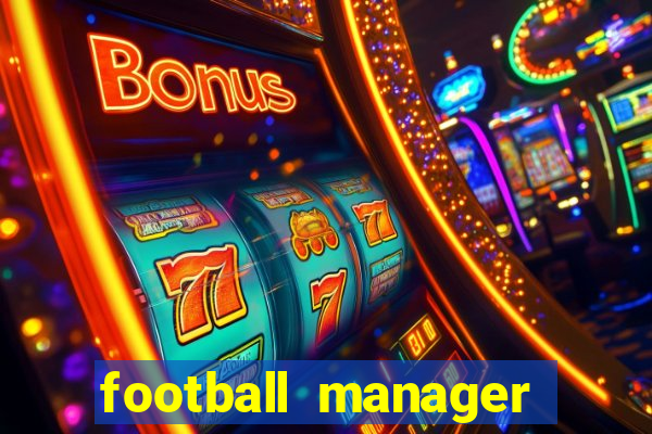 football manager 2021 touch 21.4.0 apk